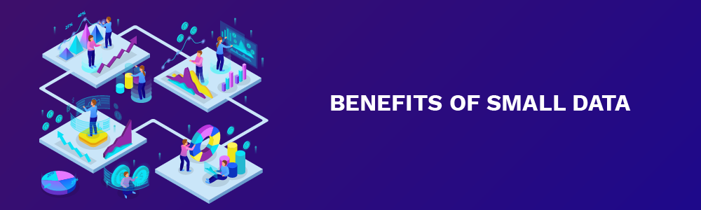 benefits of small data
